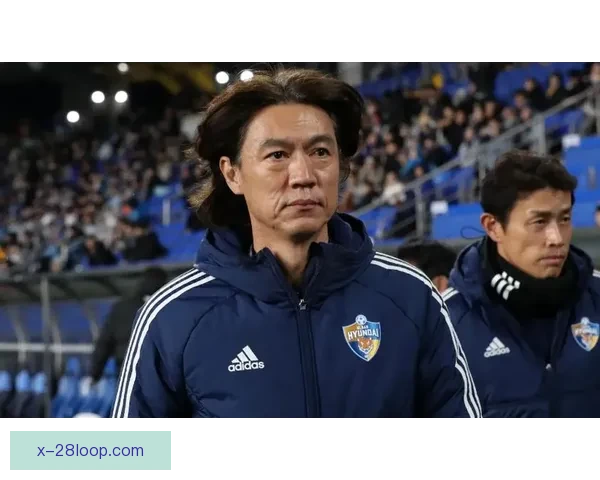 洪明甫接任韩国国家足球队主教练开启新篇章力争亚洲杯佳绩